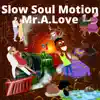 Slow-Soul Motion (feat. Dreamlife) song lyrics