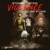 Violence - Single album lyrics, reviews, download