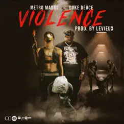 Violence - Single by Metro Marrs & Duke Deuce album reviews, ratings, credits
