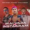 Malvada do Instagram (feat. Motta O Chefinho) - Single album lyrics, reviews, download