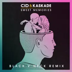Sweet Memories (Black V Neck Remix) Song Lyrics