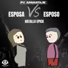 Esposa Vs Esposo - Épica Batalla - Single album lyrics, reviews, download