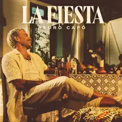 La Fiesta - Single by Pedro Capó album reviews, ratings, credits