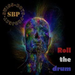 Roll the Drum - Single by Swiss-Boys-Project album reviews, ratings, credits