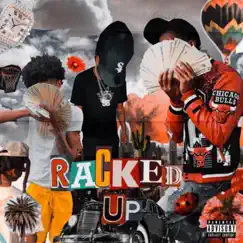 RACKED UP (feat. Taliban J & Bluestrip Nae) Song Lyrics