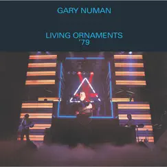 Living Ornaments '79 (Live) by Gary Numan album reviews, ratings, credits