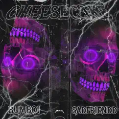 Cheesecake (feat. Sadfriendd) - Single by Bumboi album reviews, ratings, credits