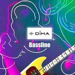 Bassline - Single by Dîma album reviews, ratings, credits
