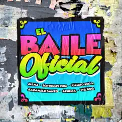 El Baile Oficial (feat. Aphelia, Juanito Ayala & Wil Dog) Song Lyrics