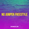 No Jumper Freestyle - Single album lyrics, reviews, download