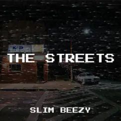 The Streets - Single by Slim Beezy album reviews, ratings, credits