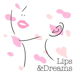 Lips & Dreams - Single by Kato Hiro album reviews, ratings, credits