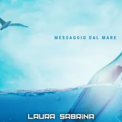 Messaggio Dal Mare by Laura Sabrina album reviews, ratings, credits