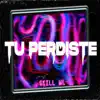 Tu Perdiste - Single album lyrics, reviews, download