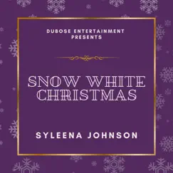 Snow White Christmas - Single by Syleena Johnson album reviews, ratings, credits
