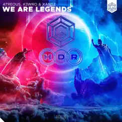 We Are Legends - Single by ATREOUS, K3WRO & XanTz album reviews, ratings, credits