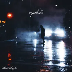 Replaced - Single by Roki Taylor album reviews, ratings, credits