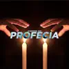 Profecia - Single album lyrics, reviews, download