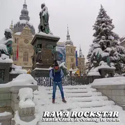 Santa Claus is Coming To Town - Single by Rawa RockStar album reviews, ratings, credits