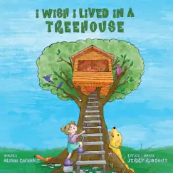 I Wish I Lived in a Treehouse - Single by Alison Enriquez album reviews, ratings, credits