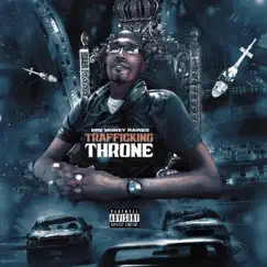 Trafficking Throne (Whoa Whoa) - Single by Dre Money Raines album reviews, ratings, credits