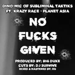 No F***s Given (feat. Krazy Race & Planet Asia) Song Lyrics