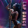 Lap Dance (feat. Double R-GGM & Killah Priest) - Single album lyrics, reviews, download