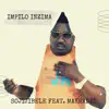 Impilo Inzima (feat. Makhadzi) - Single album lyrics, reviews, download