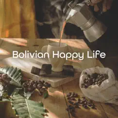 Bolivian Happy Life by Ellie Larsson & Yoana Cruz album reviews, ratings, credits