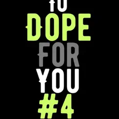 To Dope For You #4 - Single by Evan Taylor album reviews, ratings, credits