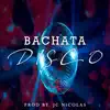 Bachata Disco song lyrics