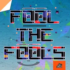 Fool the Fools - Single by YayRaven album reviews, ratings, credits
