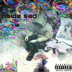 Inside Sad - Single by Statixlilcrowley album reviews, ratings, credits