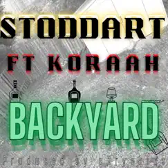 Backyard (feat. Koraah) - Single by Stoddart album reviews, ratings, credits