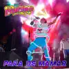 Para de Mamar - Single album lyrics, reviews, download