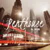 Penthouse (feat. XOB) - Single album lyrics, reviews, download