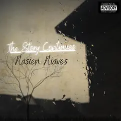 The Story Continues - Single by Nasien Niaves album reviews, ratings, credits