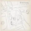 Thorns - Single album lyrics, reviews, download