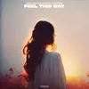 Feel This Way - Single album lyrics, reviews, download