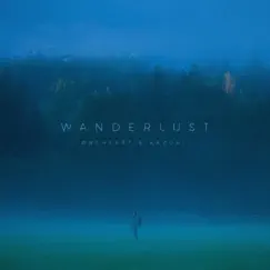 Wanderlust - Single by Øneheart & Kazukii album reviews, ratings, credits