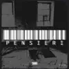 Pensieri - Single album lyrics, reviews, download