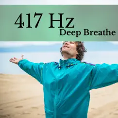 417 Hz - Deep Breathe by Holistic Therapist album reviews, ratings, credits