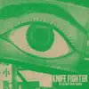 Knife Fighter - Single album lyrics, reviews, download