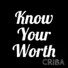 Know Your Worth - Single album lyrics, reviews, download