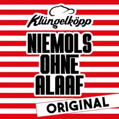 Niemols ohne Alaaf - Single by Klüngelköpp album reviews, ratings, credits