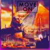 Move On (feat. Lil Mus & Young Jordan) - Single album lyrics, reviews, download