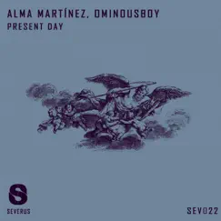 Present Day - Single by Alma Martinez & Ominousboy album reviews, ratings, credits