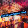 Instrumental bar album lyrics, reviews, download