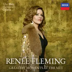 Her Greatest Moments at the MET by Renée Fleming & The Metropolitan Opera album reviews, ratings, credits