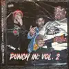 Punch in: Vol. 2 (feat. Realgrimreaper & FatTre) album lyrics, reviews, download